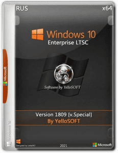   Windows 10.0.17763.316 Enterprise LTSC Version 1809 (x64) [v.Special] by YelloSOFT 