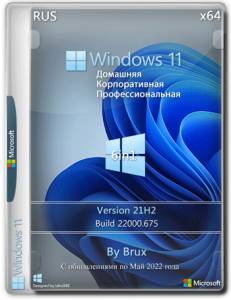   Windows 11 22H2 (22621.674) x64 (6in1) by Brux 