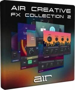   AIR Music Technology - AIR Creative FX Collection 2   VST, VST 3, AAX RePack by TCD 